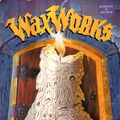WaxWorks Cover