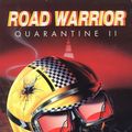 Quarantine II: Road Warrior Cover